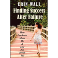 Finding Success After Failure: How Psychosis Made Me and Did Not Break Me