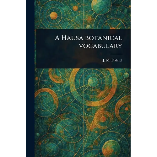 A Hausa Botanical Vocabulary