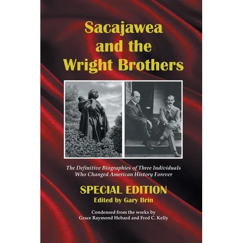 Sacajawea and the Wright Brothers: Special Edition