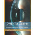 DMEK for patients: 99 of your most common questions answered