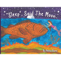 Sleep said the moon Part Two