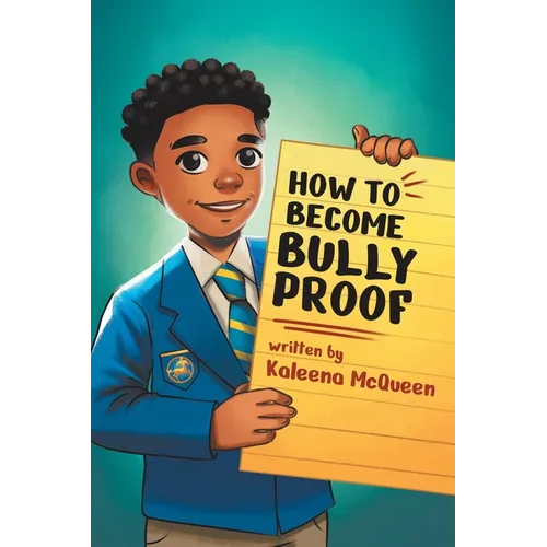 How to Become Bully-Proof