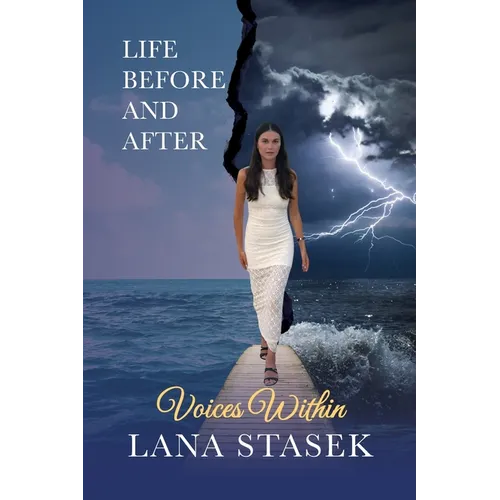 Voices Within: Life Before and After