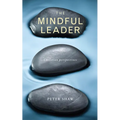 The Mindful Leader: Embodying Christian Wisdom
