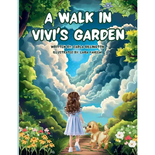 A Walk in Vivi's Garden