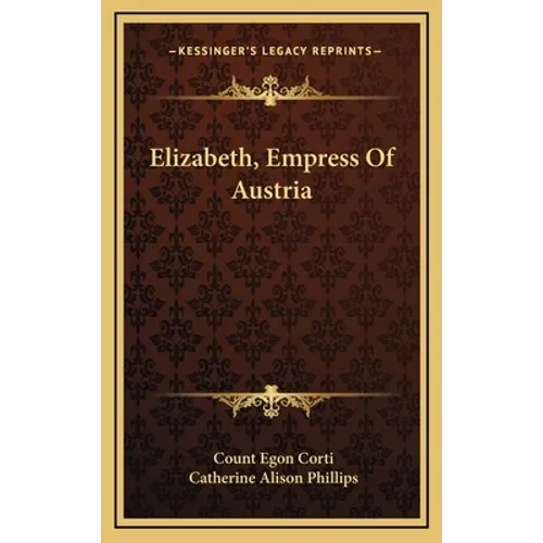 Elizabeth, Empress Of Austria