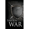 This Is A WAR: And I Am A Woman After Righteousness