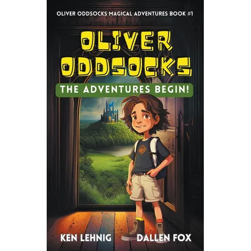 Oliver Oddsocks The Adventures Begin!