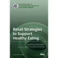 Retail Strategies to Support Healthy Eating