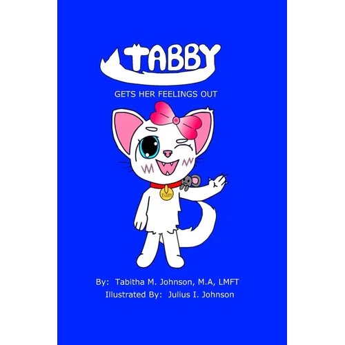 Tabby Gets Her Feelings Out