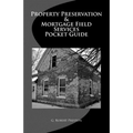 Property Preservation & Mortgage Field Services Pocket Guide