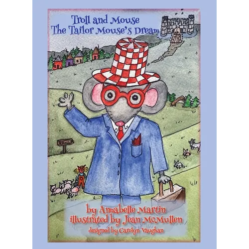 Troll and Mouse: The Tailor Mouse's Dream