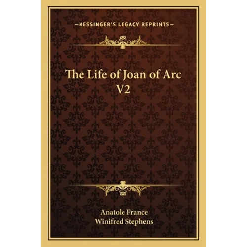 The Life of Joan of Arc V2