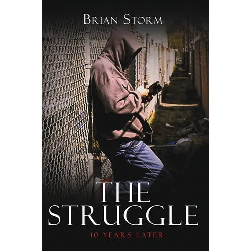 The Struggle: 10 Years Later