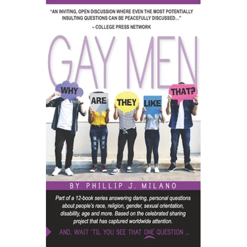Why Are They Like That? Gay Men