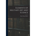 Elements of Military Art and Science