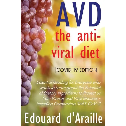 AVD - The Anti-Viral Diet: COVID-19 Edition (Col.)