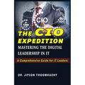 The CIO Expedition: Mastering the Digital Leadership in It