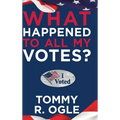 What Happened to All My Votes?