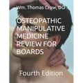 Osteopathic Manipulative Medicine Review for Boards: Fourth Edition