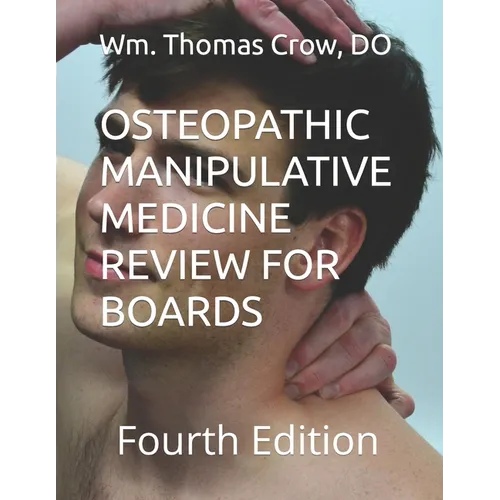 Osteopathic Manipulative Medicine Review for Boards: Fourth Edition