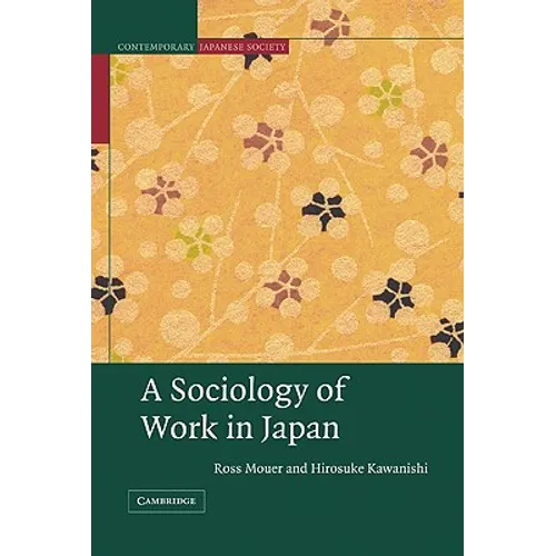 A Sociology of Work in Japan