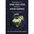 Barriers to Global Stock Listing Among African Companies: Is It Cost or Compliance?