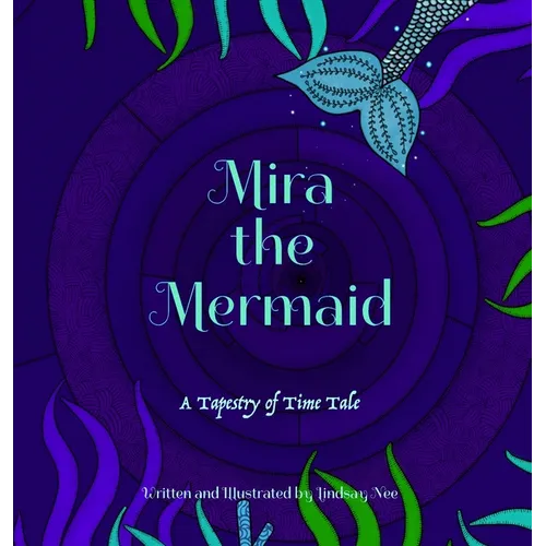 Mira the Mermaid: A Tapestry of Time Tale