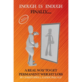 Enough Is Enough: Finally a Real Way to Get Permanent Weight Loss