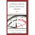 Coping with Educational Crises: Approaches from School Leaders Who Did It
