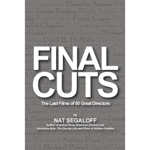 Final Cuts: The Last Films of 50 Great Directors