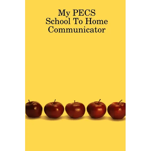 My PECS School To Home Communicator