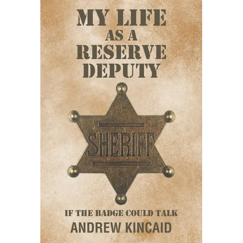My Life as a Reserve Deputy