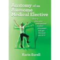 Anatomy of an Awesome Medical Elective: How to plan your international student placement and get the most out of it!