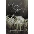 Sleeping with Ghosts: Poetry & Musings