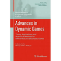 Advances in Dynamic Games: Theory, Applications, and Numerical Methods for Differential and Stochastic Games