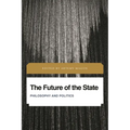 The Future of the State: Philosophy and Politics