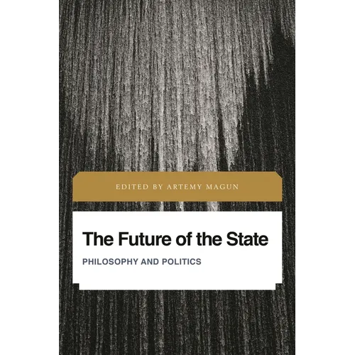 The Future of the State: Philosophy and Politics