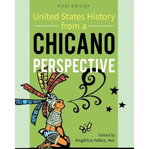 United States History From A Chicano Perspective