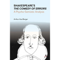 Shakespeare's the Comedy of Errors: A Psycho-Semiotic Analysis
