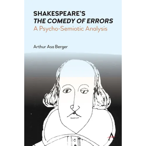 Shakespeare's the Comedy of Errors: A Psycho-Semiotic Analysis