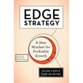 Edge Strategy: A New Mindset for Profitable Growth
