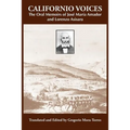 Californio Voices: The Oral Memoirs of José María Amador and Lorenzo Asisara