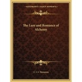 The Lure and Romance of Alchemy