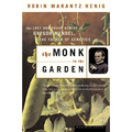 The Monk in the Garden: The Lost and Found Genius of Gregor Mendel, the Father of Genetics