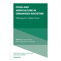 Food and Agriculture in Urbanized Societies: Pathways for a Better Future