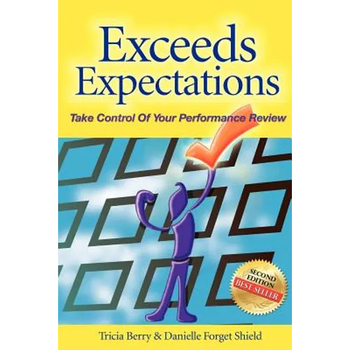 Exceeds Expectations - Take Control of Your Performance Review