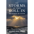 The Storms As They Roll In