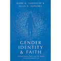 Gender Identity and Faith: Clinical Postures, Tools, and Case Studies for Client-Centered Care