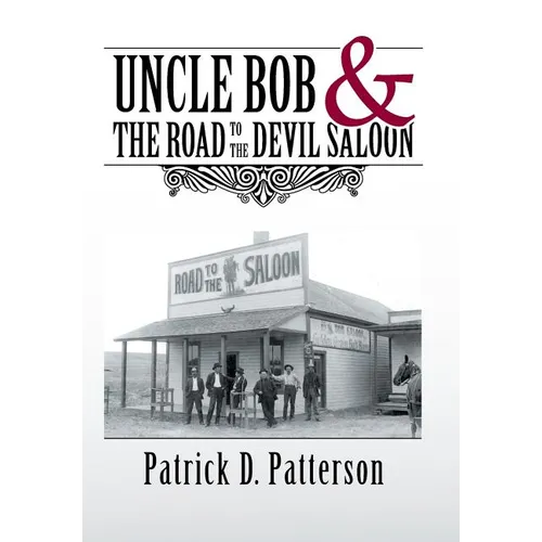 UNCLE BOB & The Road to the Devil Saloon